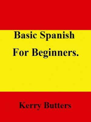 cover image of Basic Spanish For Beginners.